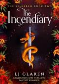 The Incendiary (The Selvaren #2)