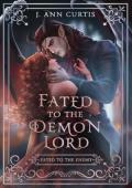 Fated to the Demon Lord (Fated to the Enemy #2)