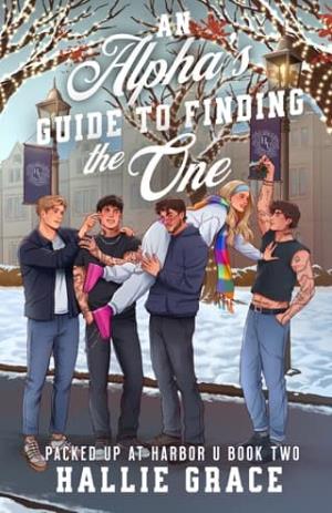 An Alpha’s Guide to Finding the One (Packed Up at Harbor U #2)