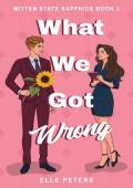 What We Got Wrong