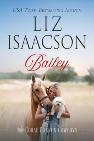 Bailey (Coral Canyon Cowboys #14)