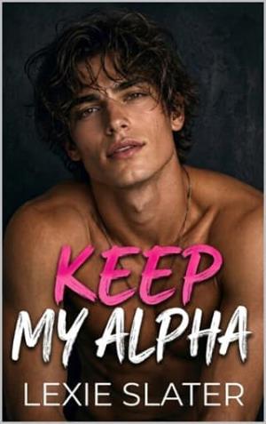 Keep My Alpha (KnotMe #5)