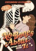 No Bones About It