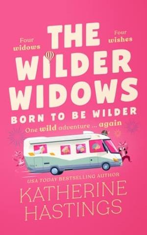 Born to be Wilder (The Wilder Widows #4)