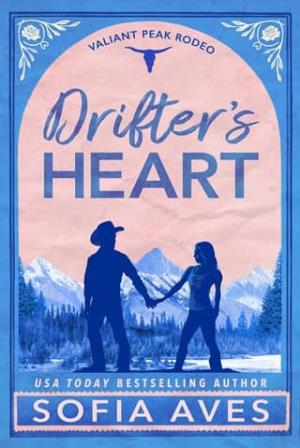 Drifter’s Heart (Valiant Peak Rodeo #2)