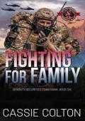 Fighting for Family (Serenity Securities, Team Hawk #6)
