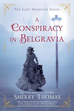 A Conspiracy in Belgravia (The Lady Sherlock #2)