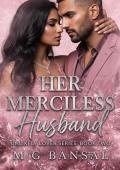 Her Merciless Husband (Unlikely Lover Series, #2)