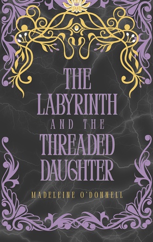 The Labyrinth and the Threaded Daughter