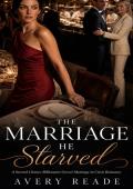 The Marriage He Starved (Billionaire's Neglected Wives #9)