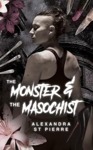 The Monster and the Masochist