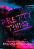 Pretty Thing (Pieces of Despair Duet #1)