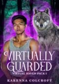 Virtually Guarded (Virtual Haven Pack #1)