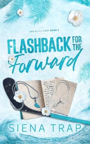 Flashback for the Forward (San Diego Surf Hockey #2)