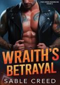 Wraith’s Betrayal (Pike Creek Riders MC #5)