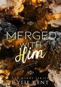 Merged With Him (The Merge #1)