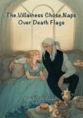 The Villainess Chose Naps Over Death Flags