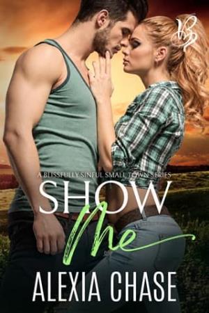 Show Me (Blissfully Sinful #3)