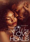 The Way Love Heals