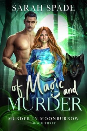 Of Magic and Murder (Murder in Moonburrow #3)