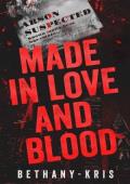 Made in Love and Blood (In Love and Blood #1)