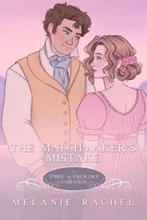 The Matchmaker’s Mistake (The Rom Com Collection #7)