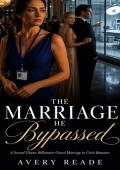 The Marriage He Bypassed (Billionaire's Neglected Wives #10)