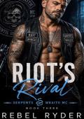 Riot's Rival (Serpents Wraith MC #3)