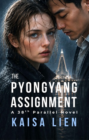 The Pyongyang Assignment (38th Parallel #5)