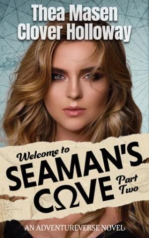 Welcome to Seaman’s Cove, Part Two (Adventureverse #3)