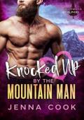 Knocked Up By The Mountain Man (Wildwood Alphas #4)