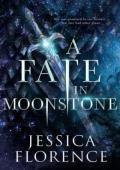 A Fate In Moonstone (The Onyx Trilogy)