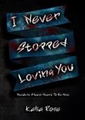 I Never Stopped Loving You