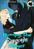 Bumpy, the Gargoyle Slayer (Spice-tember #1)