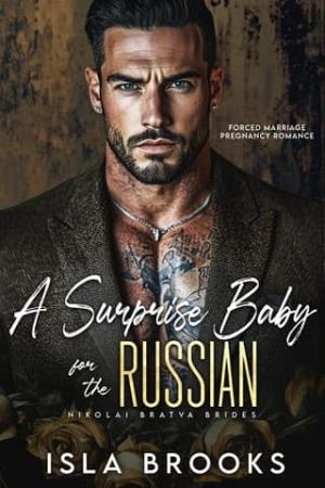 A Surprise Baby for the Russian (Nikolai Bratva Brides #12)