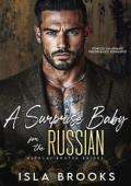 A Surprise Baby for the Russian (Nikolai Bratva Brides #12)