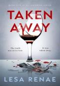 Taken Away (Vanishing #5)