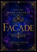 Facade (Mars College #1)