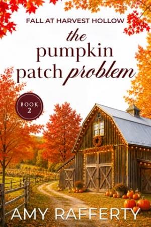 The Pumpkin Patch Problem (Fall At Harvest Hollow #2)