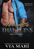 A Vendetta That Ruins (Atlantic City Kings #2)