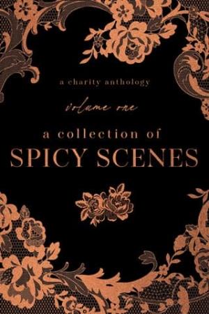 A Collection of Spicy Scenes, Volume 1