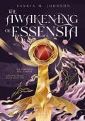 The Awakening of Essensia (The Rhelisar Saga #1)