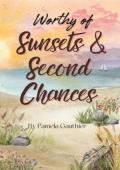 Worthy of Sunsets and Second Chances (Fox Grove #2)