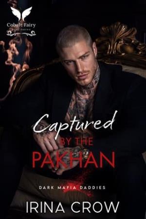 Captured By the Pakhan (Dark Mafia Daddies #4)