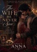 The Wife He Never Saw