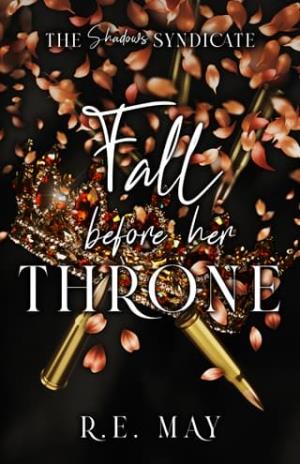 Fall Before Her Throne (The Shadows Syndicate #4)