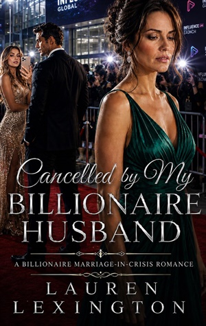 Cancelled by My Billionaire Husband (Wives Betrayed #15)