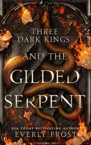 Three Dark Kings and the Gilded Serpent (Three Dark Kings #3)