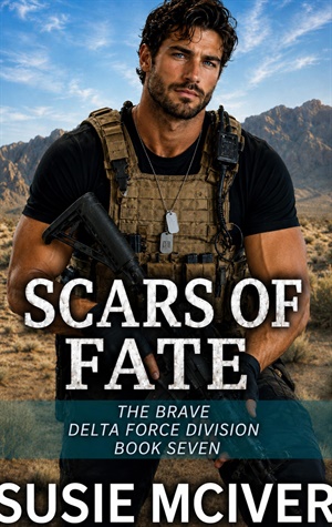 Scars of Fate (The Brave Delta Force Division #7)