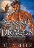 Waking Her Dragon (The Dragons’ Fate #1)